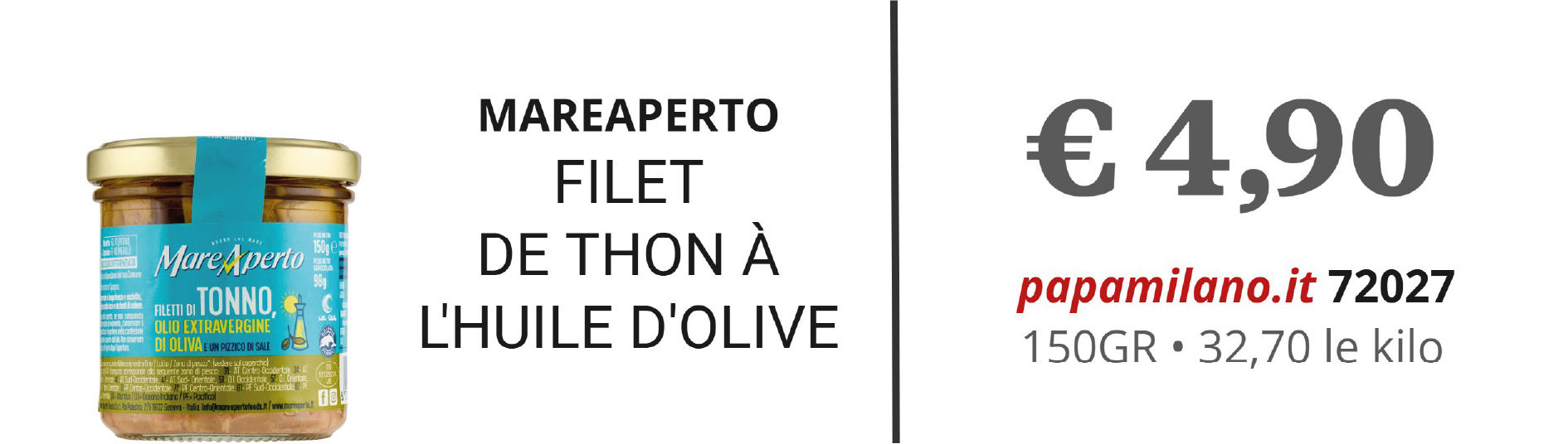 MAREAPERTO FILET DE THON À L'HUILE D'OLIVE
